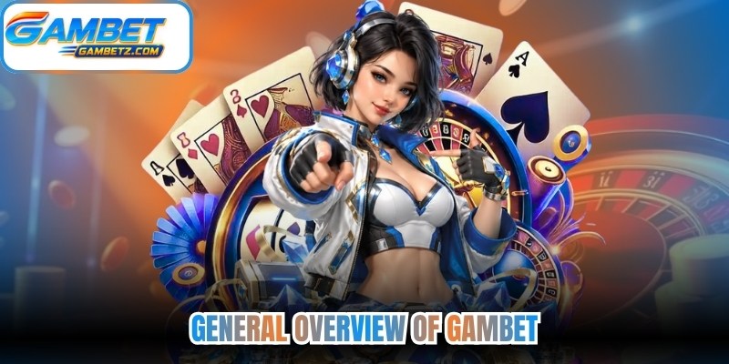 General Overview of GEMBET